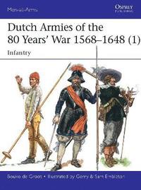 bokomslag Dutch Armies of the 80 Years War 15681648 (1)