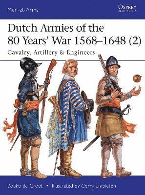 Dutch Armies of the 80 Years War 15681648 (2) 1