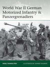 bokomslag World War II German Motorized Infantry & Panzergrenadiers
