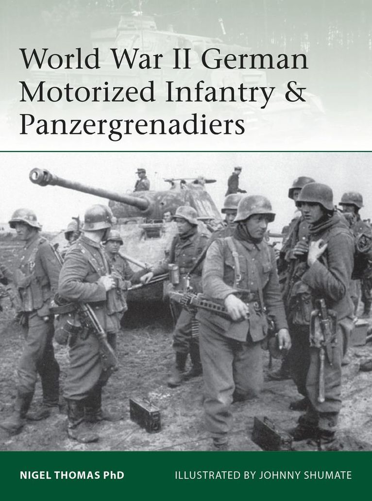 Nigel Thomas - World War II German Motorized Infantry & Panzergrenadiers, Häftad