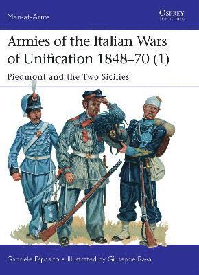 bokomslag Armies of the Italian Wars of Unification 1848-70 (1)