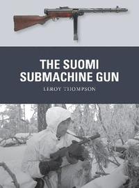 bokomslag The Suomi Submachine Gun