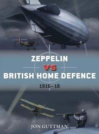 bokomslag Zeppelin vs British Home Defence 1916-18