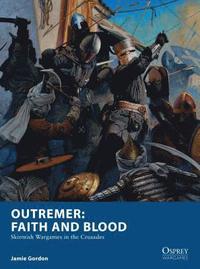 bokomslag Outremer: Faith and Blood