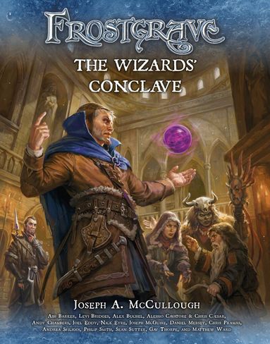 Joseph A. McCullough - Frostgrave: The Wizards’ Conclave, Häftad