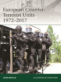 bokomslag European Counter-Terrorist Units 19722017