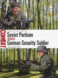bokomslag Soviet Partisan vs German Security Soldier