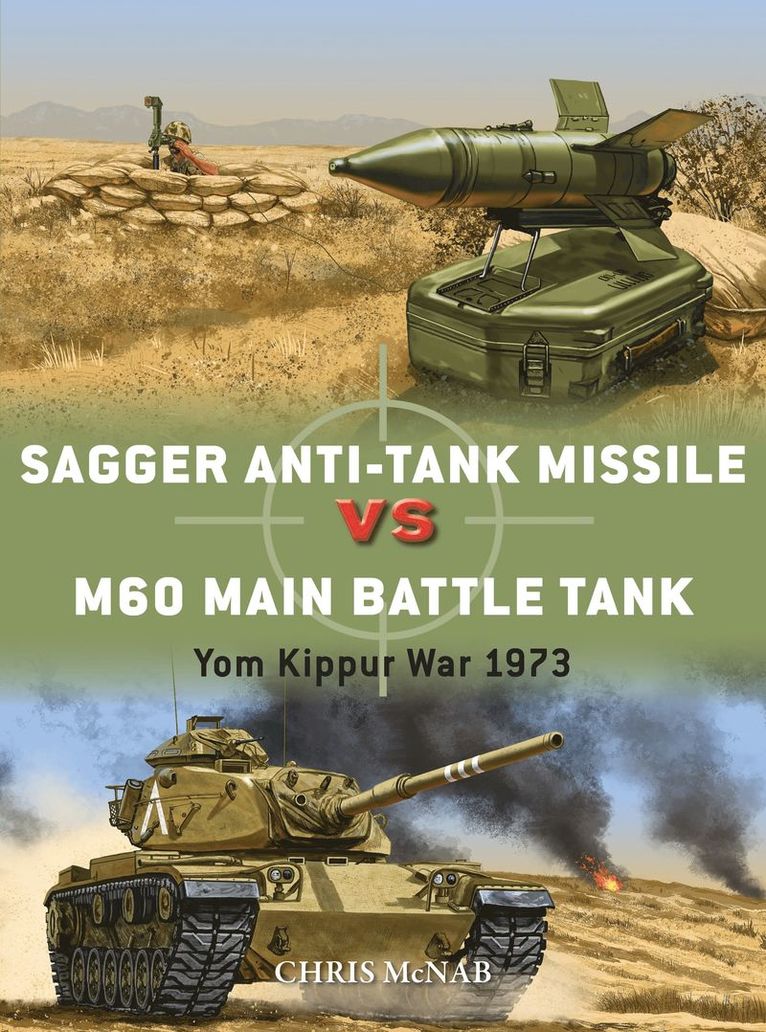 Chris McNab - Sagger Anti-Tank Missile vs M60 Main Battle Tank, Häftad