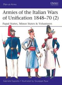 bokomslag Armies of the Italian Wars of Unification 184870 (2)