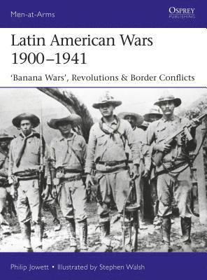 Philip Jowett, Philip (Author) Jowett - Latin American Wars 1900–1941, Häftad