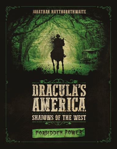 bokomslag Dracula's America: Shadows of the West: Forbidden Power