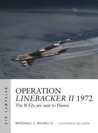 bokomslag Operation Linebacker II 1972