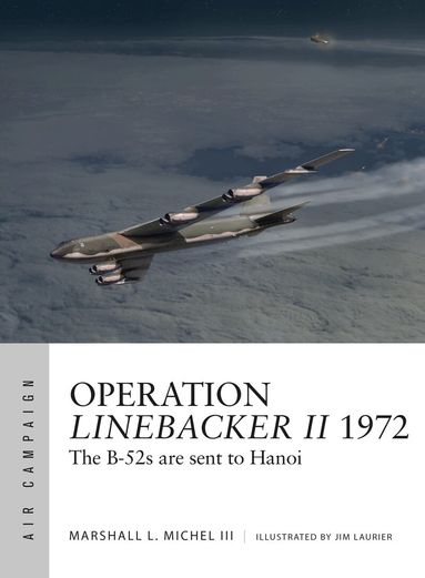 Marshall Michel III - Operation Linebacker II 1972, Häftad