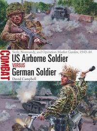 bokomslag US Airborne Soldier vs German Soldier