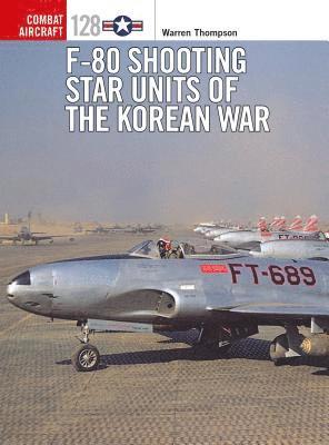 Warren Thompson, Warren (Author) Thompson - F-80 Shooting Star Units of the Korean War, Häftad