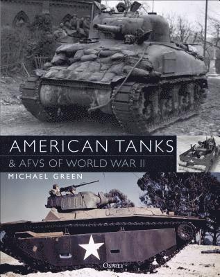 American Tanks & AFVs of World War II 1