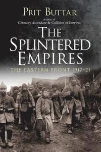 bokomslag The Splintered Empires