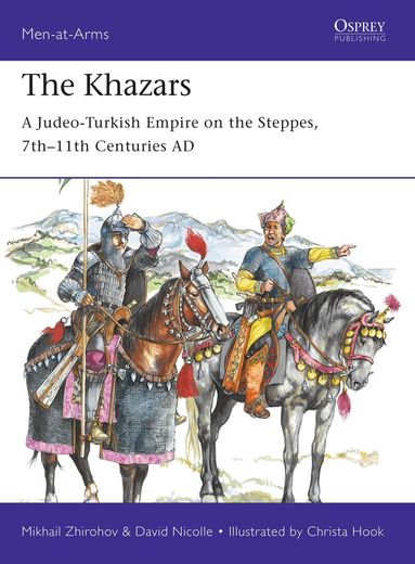 Mikhail Zhirohov, David Nicolle - Khazars, Häftad
