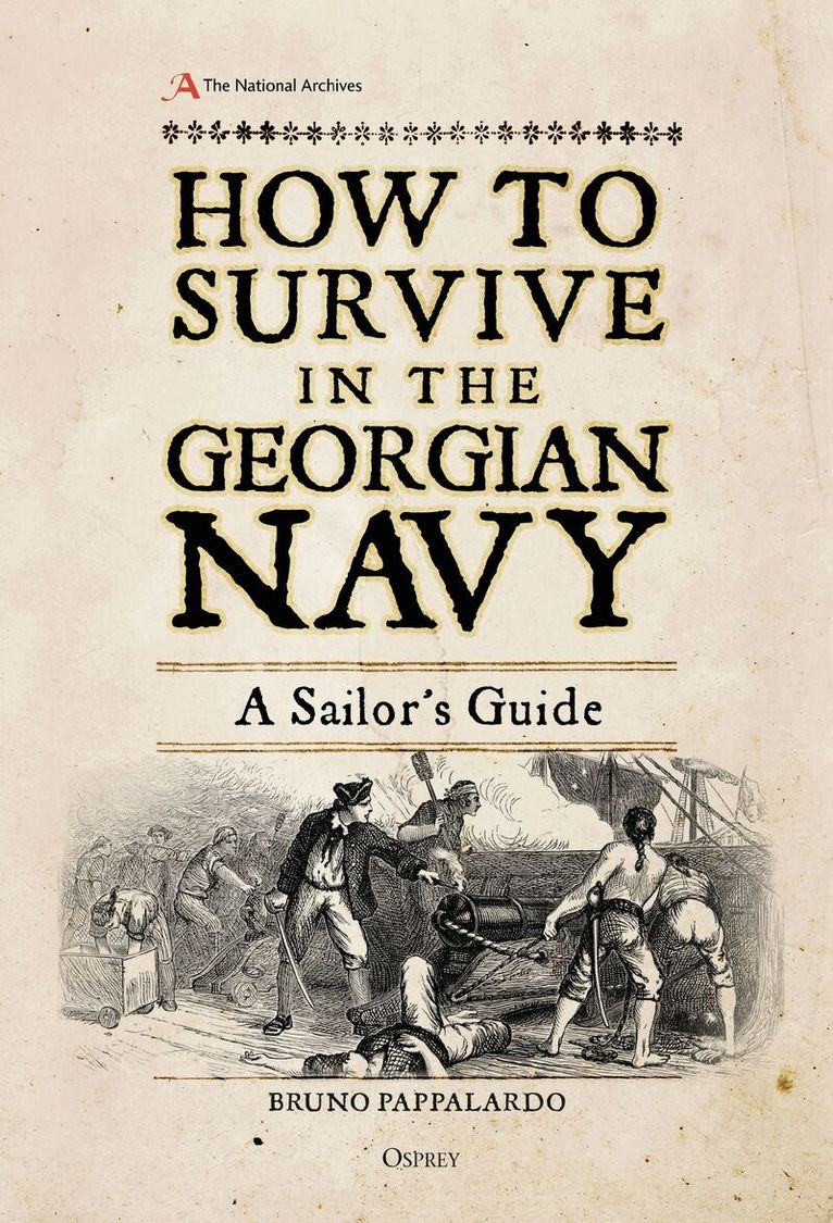 Bruno Pappalardo - How to Survive in the Georgian Navy, Inbunden