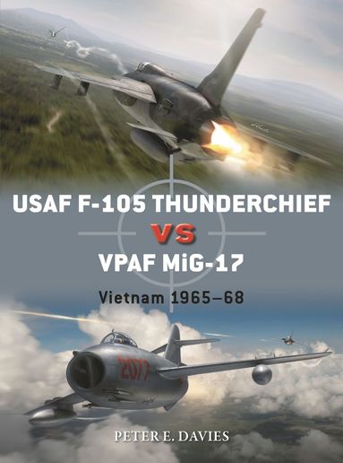 bokomslag USAF F-105 Thunderchief vs VPAF MiG-17