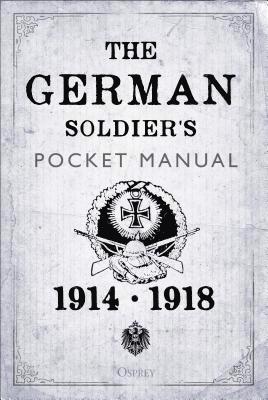 Stephen Bull - Bull, S: German Soldier's Pocket Manual, Inbunden