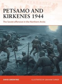 bokomslag Petsamo and Kirkenes 1944