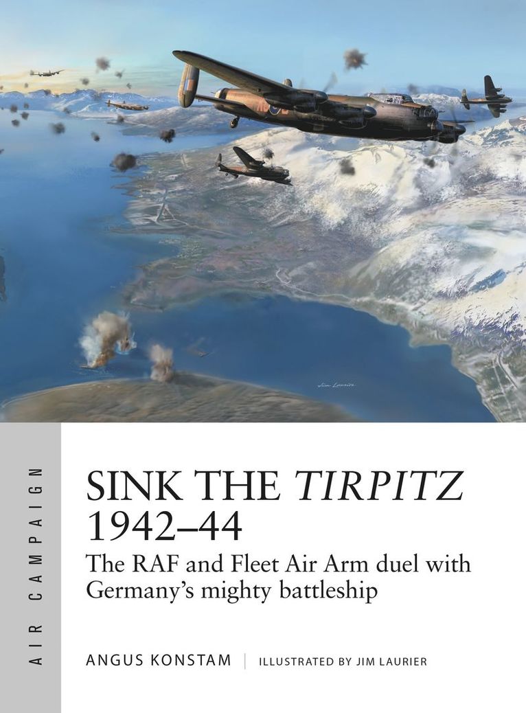Angus Konstam - Sink the Tirpitz 1942–44, Häftad