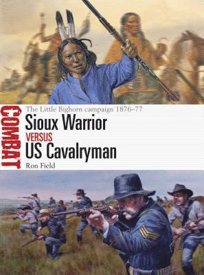 Sioux Warrior vs US Cavalryman 1