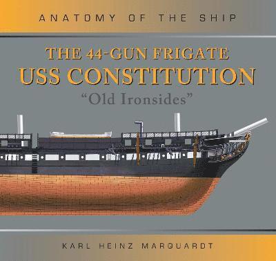 The 44-Gun Frigate USS Constitution 'Old Ironsides' 1