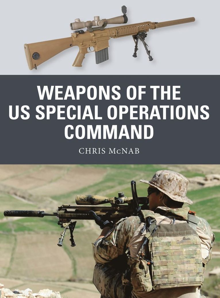 Chris McNab - Weapons of the US Special Operations Command, Häftad