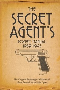 bokomslag The Secret Agent's Pocket Manual