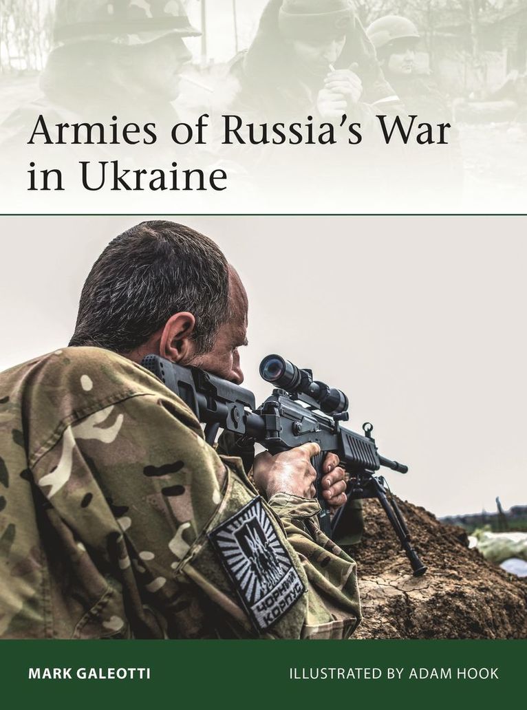 Mark Galeotti, USA) Galeotti, Mark (New York University, New York - Armies of Russia's War in Ukraine, Häftad