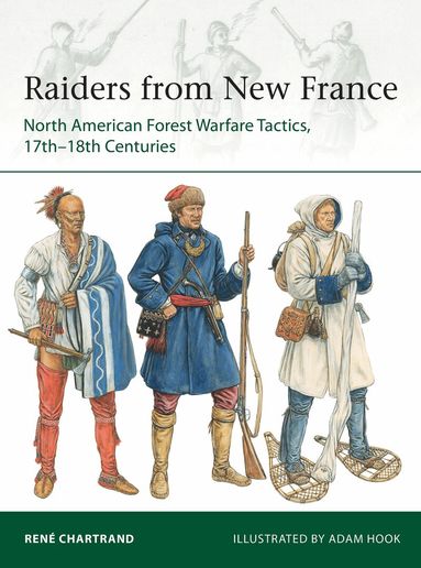 René Chartrand - Raiders from New France, Häftad