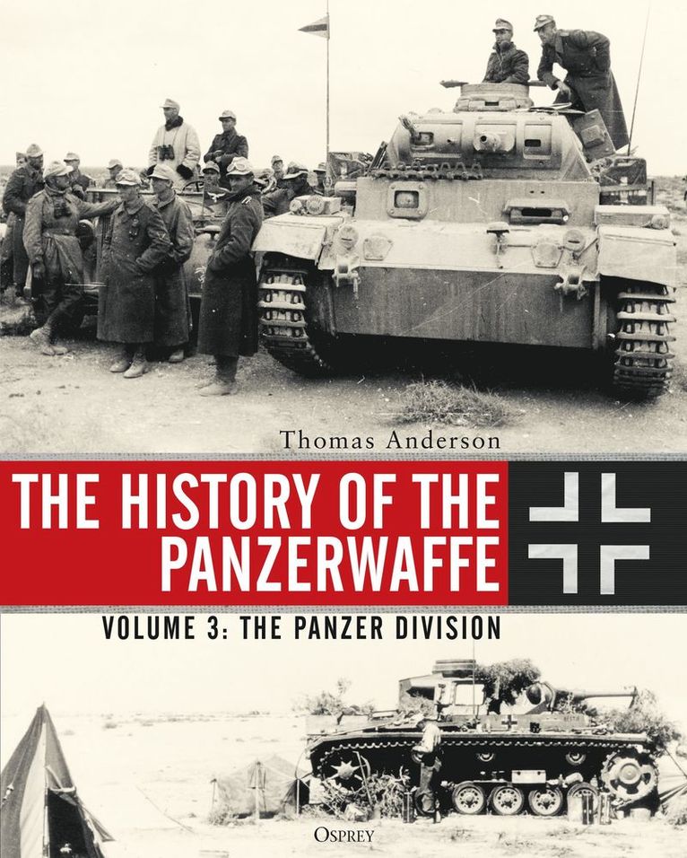 Thomas Anderson - History of the Panzerwaffe, Inbunden