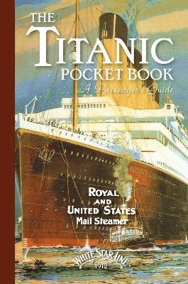 Titanic: A Passenger's Guide Pocket Book 1
