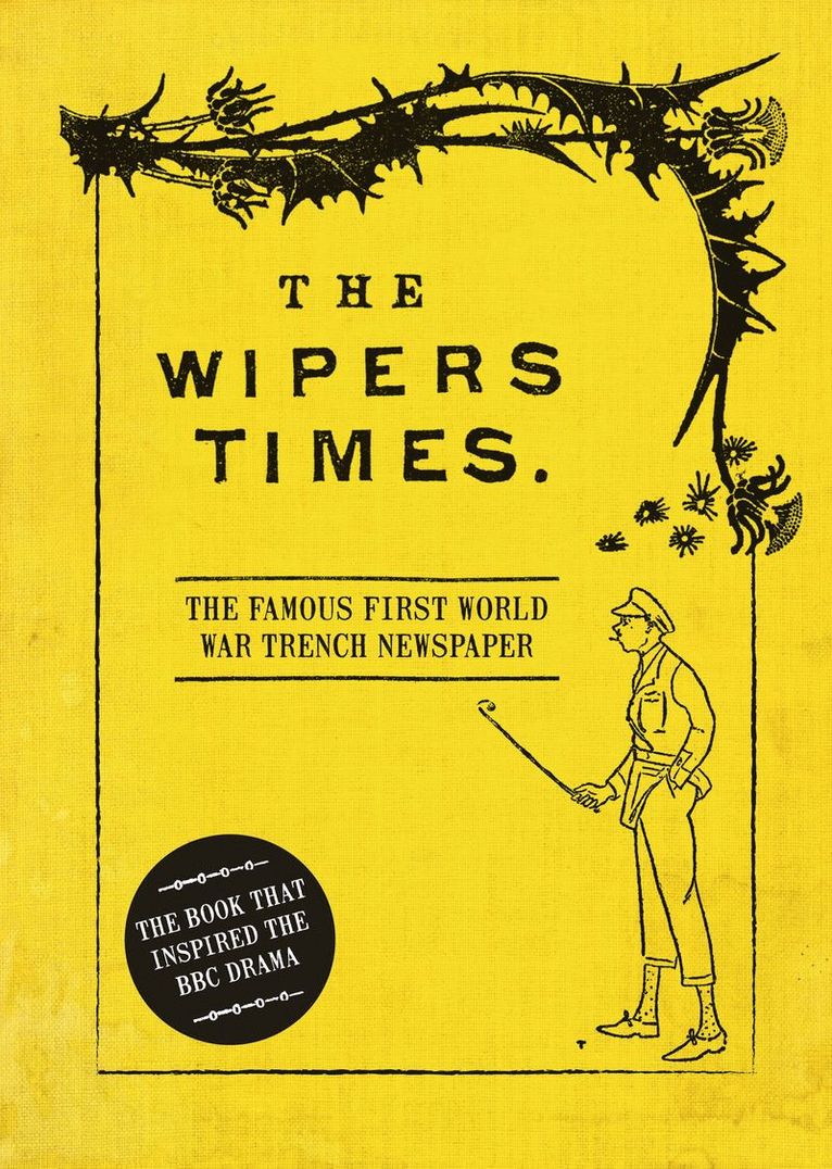 Christopher Westhorp - Wipers Times, Inbunden