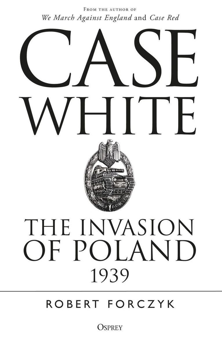 Robert Forczyk - Case White, Häftad