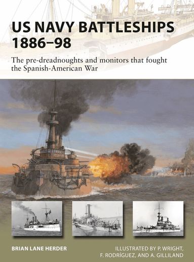 Brian Lane Herder - US Navy Battleships 1886–98, Häftad