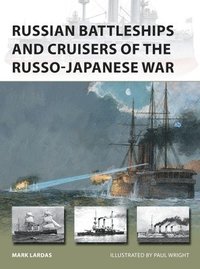 bokomslag Russian Battleships and Cruisers of the Russo-Japanese War
