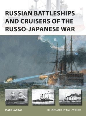 bokomslag Russian Battleships and Cruisers of the Russo-Japanese War