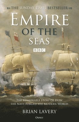 Brian Lavery - Empire of the Seas, Häftad
