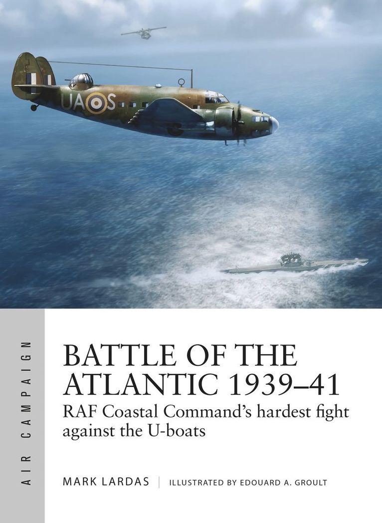 Mark Lardas - Battle of the Atlantic 1939–41, Häftad