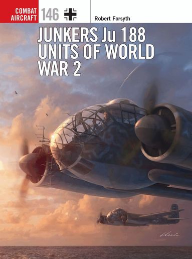 Robert Forsyth - Junkers Ju 188 Units of World War 2, Häftad