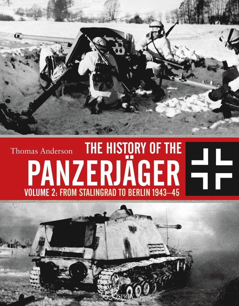 Thomas Anderson - History of the Panzerjäger, Inbunden