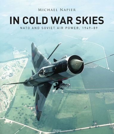 Michael Napier - In Cold War Skies, Inbunden