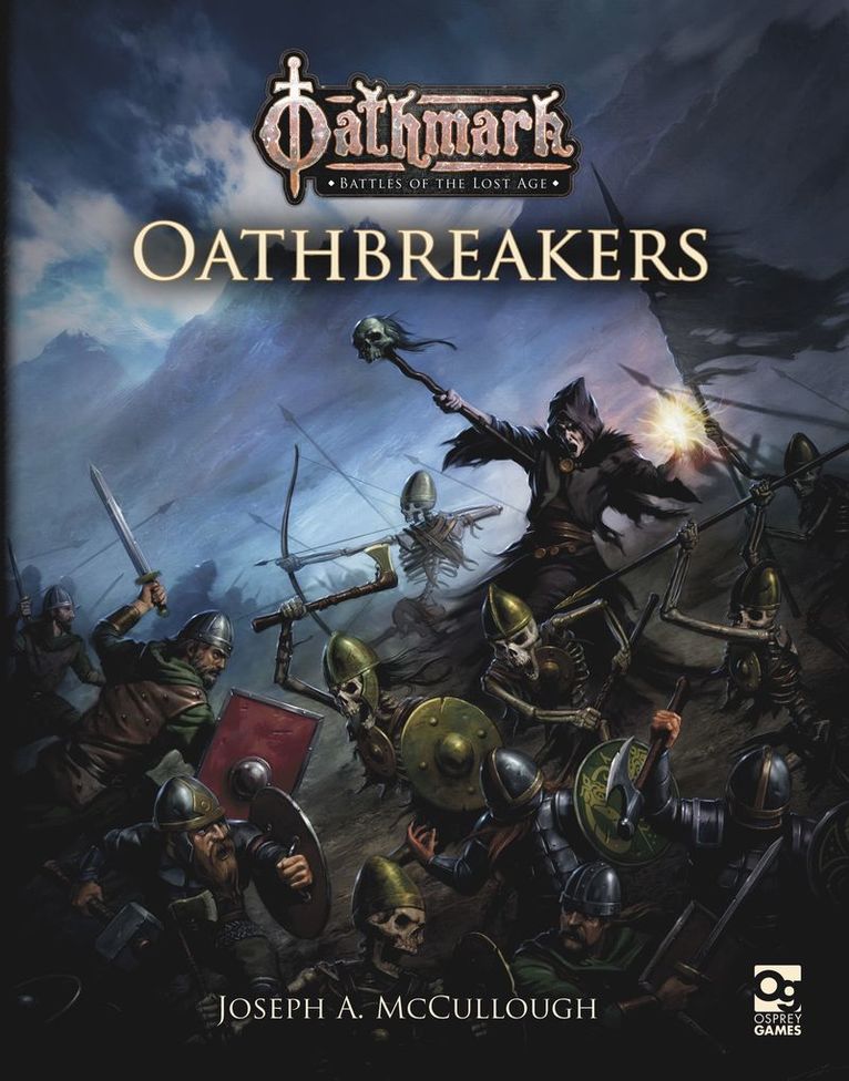 Joseph A. McCullough, Joseph A. (Author) McCullough - Oathmark: Oathbreakers, Häftad