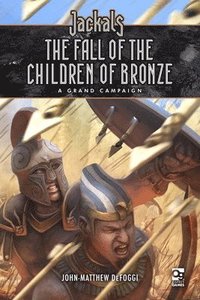 bokomslag Jackals: The Fall of the Children of Bronze