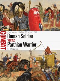 bokomslag Roman Soldier vs Parthian Warrior