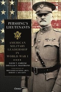 bokomslag Pershing's Lieutenants