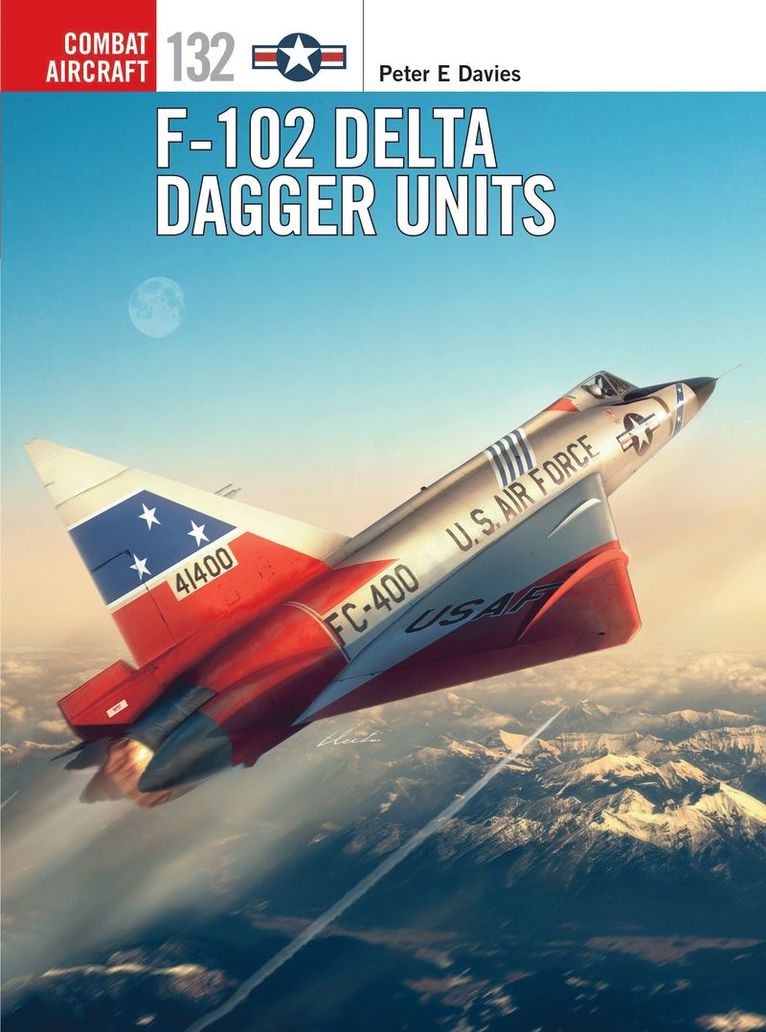 Peter E. Davies, Peter E Davies - F-102 Delta Dagger Units, Häftad